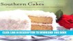 Best Seller Southern Cakes: Sweet and Irresistible Recipes for Everyday Celebrations Free Read