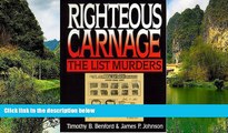 Must Have PDF  Righteous Carnage, The List Family Murders  Full Read Best Seller