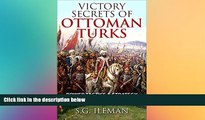 Full [PDF]  Victory Secrets Of Ottoman Turks: Power Tactics   Strategy For Success  Premium PDF