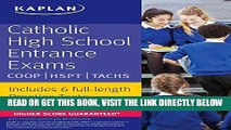 [FREE] EBOOK Catholic High School Entrance Exams: COOP * HSPT * TACHS (Kaplan Test Prep) ONLINE