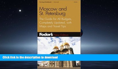 Descargar video: FAVORIT BOOK Fodor s Moscow and St. Petersburg, 5th Edition: The Guide for All Budgets, Completely