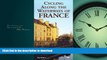 READ BOOK  Cycling Along the Waterways of France (Bicycle Books) FULL ONLINE