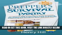 [FREE] EBOOK Prepper s Survival Pantry: The Ultimate SHTF Preparedness Guide To Canning,