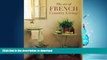READ  The Art of French Country Living (Travel   Style)  GET PDF