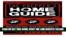 [READ] EBOOK The Prepper s Home Guide: Essential Tips and Strategies To Ready Your Home For a