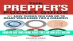 [FREE] EBOOK The Prepper s Pocket Guide: 101 Easy Things You Can Do to Ready Your Home for a