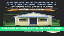 [FREE] EBOOK Disaster Management - The Tiny House Movement - Tiny House Micro Shelters to Build: