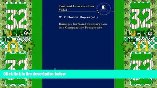 Big Deals  Damages for Non-Pecuniary Loss in a Comparative Perspective (Tort and Insurance Law)