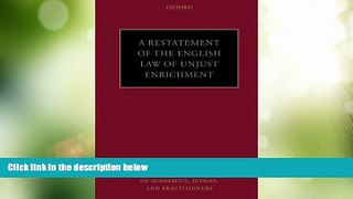 Big Deals  Restatement of the English Law of Unjust Enrichment  Full Read Best Seller