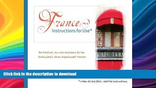 FAVORITE BOOK  France: Instructions for Use* The Practical, On-site Assistant for the