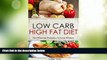 Must Have PDF  Low Carb: Low Carb, High Fat Diet. The Winning Formula To Lose Weight (Healthy