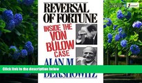 Big Deals  Reversal of Fortune: Inside the Von Bulow Case  Best Seller Books Most Wanted