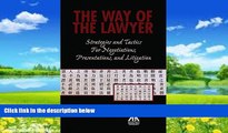 Books to Read  The Way of the Lawyer: Strategies and Tactics for Negotiations, Presentations, and