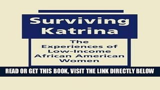 [FREE] EBOOK Surviving Katrina: The Experiences of Low-Income African American Women BEST COLLECTION