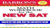 [FREE] EBOOK Barron s Math Workbook for the NEW SAT, 6th Edition (Barron s Sat Math Workbook) BEST