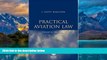 Books to Read  Practical Aviation Law, Fourth Edition: Text  Full Ebooks Most Wanted