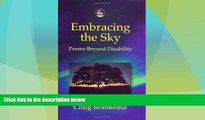Big Deals  Embracing the Sky: Poems Beyond Disability  Full Read Best Seller