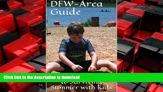 FAVORIT BOOK The DFW-area, Money-saving Guide to Entertaining Kids: Over 200 Family-friendly Day