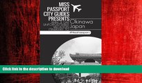 READ ONLINE Okinawa Travel Guide : Miss Passport City Guides Presents Mini 3 Day Unforgettable