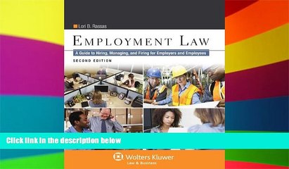 Full [PDF]  Employment Law: A Guide to Hiring, Managing, and Firing for Employers and Employees,