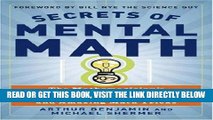 [READ] EBOOK Secrets of Mental Math: The Mathemagician s Guide to Lightning Calculation and