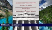 Must Have  Higher Education Services: For Students with LD or ADD, A Legal Guide - 1999  Premium