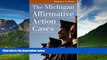 Books to Read  The Michigan Affirmative Action Cases (Landmark Law Cases   American Society)  Best
