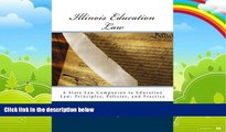 Books to Read  Illinois Education Law: A State Law Companion to Education Law: Principles,