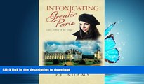 READ  Intoxicating Greater Paris: Loire, Valley of the Kings (PJ Adams Intoxicating Travel