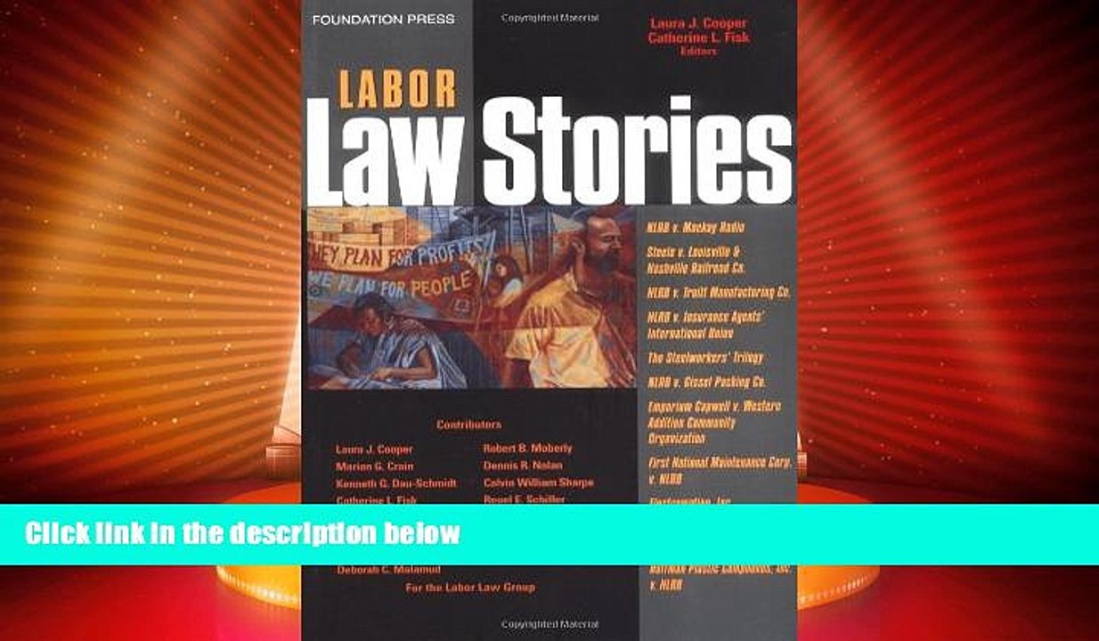 Big Deals  Labor Law Stories: An In-Depth Look at Leading Labor Law Cases (Stories Series  Full