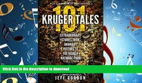 READ THE NEW BOOK 101 Kruger Tales: Extraordinary stories from ordinary visitors to the Kruger