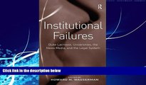 Books to Read  Institutional Failures: Duke Lacrosse, Universities, the News Media, and the Legal
