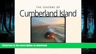 READ ONLINE The Seasons of Cumberland Island (Wormsloe Foundation Nature Book Ser.) READ PDF FILE