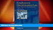 Big Deals  Employment Discrimination Law (Concepts and Insights)  Best Seller Books Best Seller