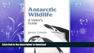 FAVORIT BOOK Antarctic Wildlife: A Visitor s Guide (WILDGuides) READ EBOOK