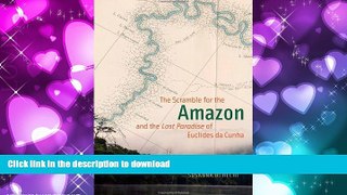 PDF ONLINE The Scramble for the Amazon and the 