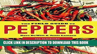 Best Seller The Field Guide to Peppers Free Read