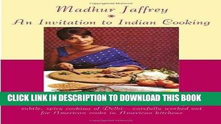 Best Seller An Invitation to Indian Cooking Free Read
