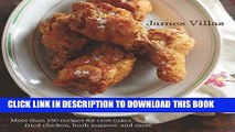 Ebook Southern Fried: More Than 150 recipes for Crab Cakes, Fried Chicken, Hush Puppies, and More