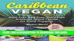 Best Seller Caribbean Vegan: Meat-Free, Egg-Free, Dairy-Free, Authentic Island Cuisine for Every