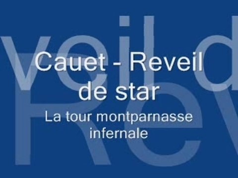 cauet : reveil de star - la tour montparnasse infernale