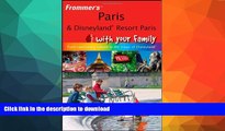 FAVORITE BOOK  Frommer s Paris and Disneyland Resort Paris With Your Family: From Captivating