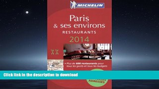 READ BOOK  MICHELIN Guide Paris and Ses Environs 2014 (Michelin Guide/Michelin) (French Edition)