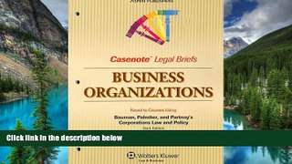 READ FULL  Casenote Legal Briefs Business Organizations: Keyed to Bauman, Weiss and Palmiter, 6e