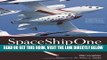 [FREE] EBOOK SpaceShipOne: An Illustrated History ONLINE COLLECTION
