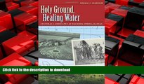 FAVORIT BOOK Holy Ground, Healing Water: Cultural Landscapes at Waconda Lake, Kansas