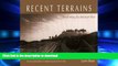 READ THE NEW BOOK Recent Terrains: Terraforming the American West (Creating the North American