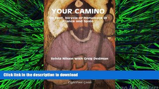 READ THE NEW BOOK Your Camino - A Lightfoot Guide to Practical Preparation for a Pilgrimage READ