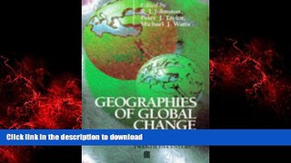 EBOOK ONLINE Geographies of Global Change: Remapping the World in the Late Twentieth Century READ