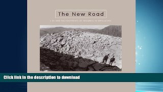 READ THE NEW BOOK The New Road: I-26 and the Footprints of Progress in Appalachia (Center Books on